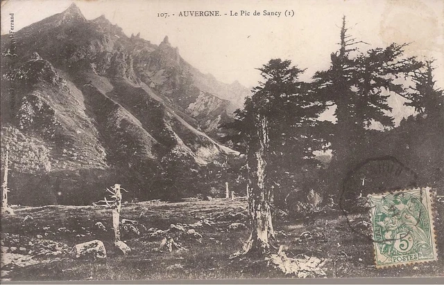 CPA 63 AUVERGNE. LE PIC DE SANCY. ECRITE.EN 1910 TBE (ref 47)