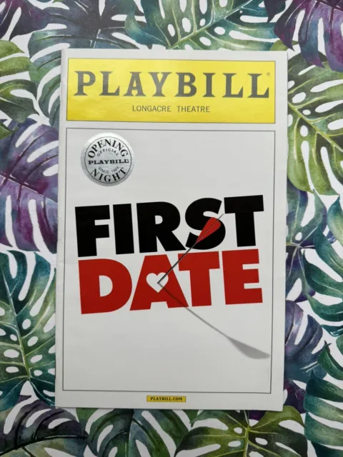 First Date Opening Night with Seal Playbill - Zachary Levi