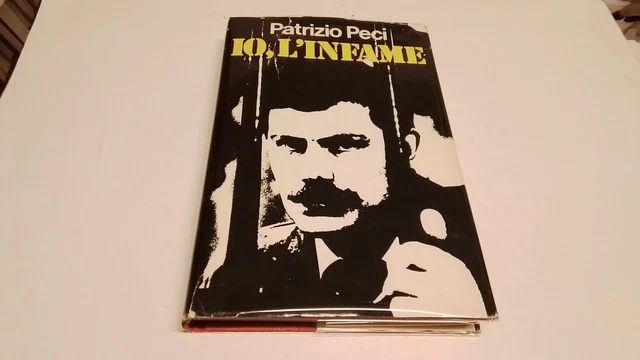 Patrizio Peci - IO, L'INFAME - CDE 1984 - 17f25 Patrizio Peci - IO, L'INFAME - CDE 1984 - 17f25