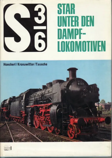 S 3/6 Star unter den Dampflokomotiven, Franckh, Eisenbahn