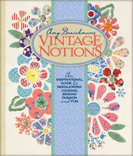 Craft Sewing Book Vintage Notions Guide to Needlework Cooking Sewing Fashion HC