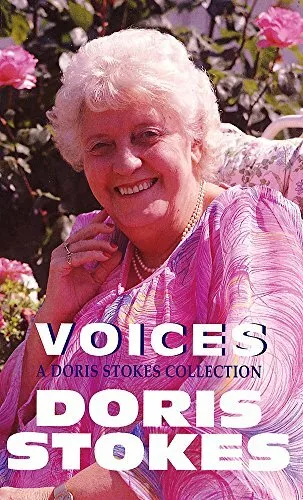 Voices: A Doris Stokes Collection by Stokes, Doris 0751522406 FREE Shipping