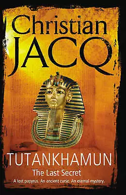 Jacq, Christian : Tutankhamun: The Last Secret Expertly Refurbished Product