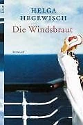 Die Windsbraut: Roman von Helga Hegewisch | Buch | Zustand sehr gut
