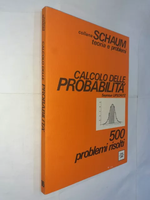 Calcolo Probabilita 500 Problemi Risolti Schaum - Lipschutz - Etas - 1975