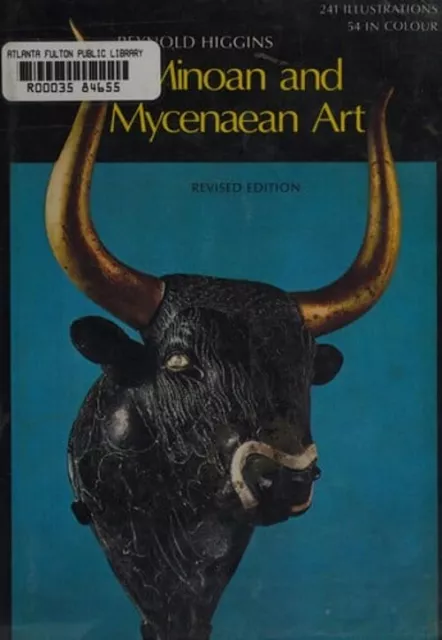 Minoan and Mycenaean Art Paperback Reynold Higgins