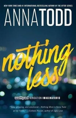 NEW Nothing Less By Anna Todd Paperback Free Shipping