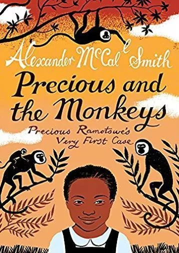 Precious and the Monkeys: (Precious Ramotswe 1) by Alexander McCall Smith