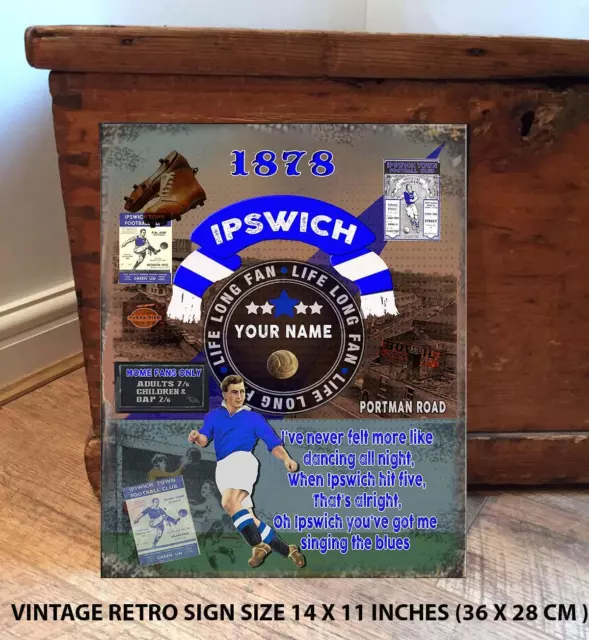 PERSONALISED IPSWICH TOWN NO1 FAN FOOTBALL Vintage Metal Wall Sign RS538