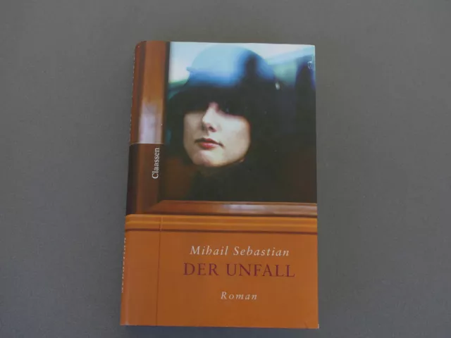 Der Unfall von Mihail Sebastian (gebundenes Buch)