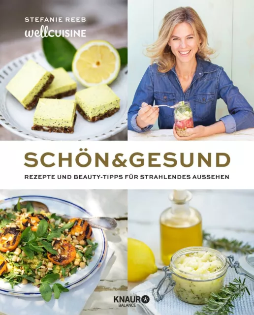 Schön & gesund ►►►UNGELESEN ° von Stefanie Reeb ° Rezepte und Beauty-Tipps...