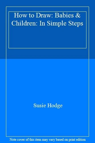 How To Draw People In Simple Steps : Hodge, Susie, 1960- Author
