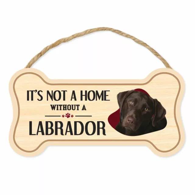 Dog Bone Sign, Wood, Not Home Without A Labrador (Chocolate Lab), 10" x 5" Sign