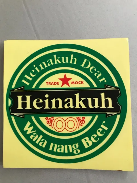 Philippine HEINAKUH Wala Nang Beer Bumper Sticker Car Decal