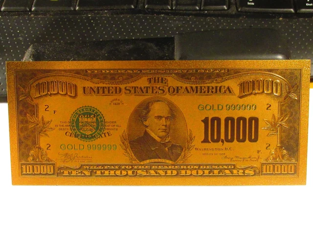 $10,000 Ten Thousand Dollar Bill Note Gold Foil Repro 1928 Federal Reserve Note.