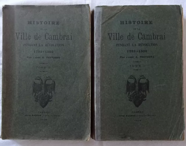 PASTOORS : Histoire de la ville de Cambrai pendant la révolution / 1908 2