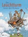 Der Leuchtturm unter den Wolken von Uwe-Michael Gutzschhahn und Thomas Docherty