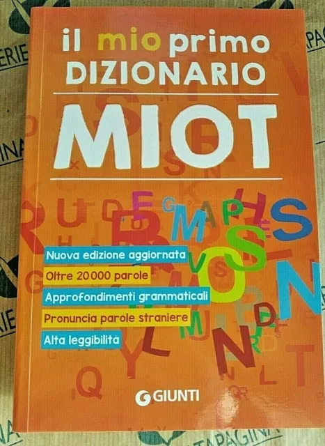 Il mio primo dizionario. MIOT - Roberto Mari - Libro - Giunti