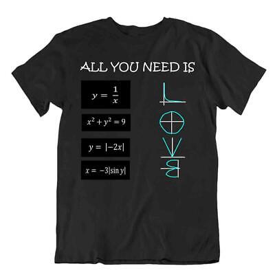 Tutto Ciò Di Cui Hai Bisogno È Amore Maglietta Divertente Shirt Math Equazione