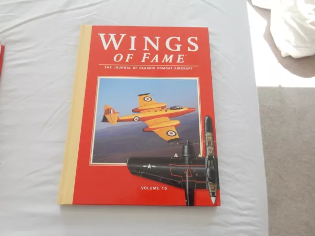 Volume 15 -- Wings of Fame - The Journal of Classic Combat Aircraft.. Hardback.