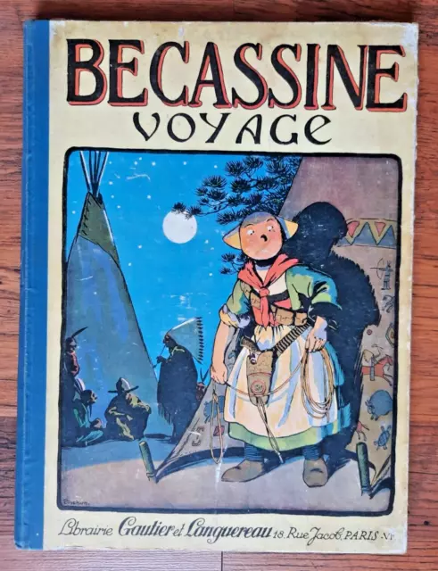 Bécassine voyage Caumery Pinchon Ed Semaine de Suzette G&L. Imp Charaire 7/1926