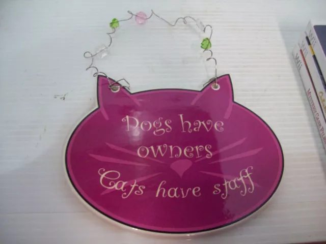 Dogs Have Owners Cats Have Stuff Ceramic Wall Hanging Plaque Home Decor