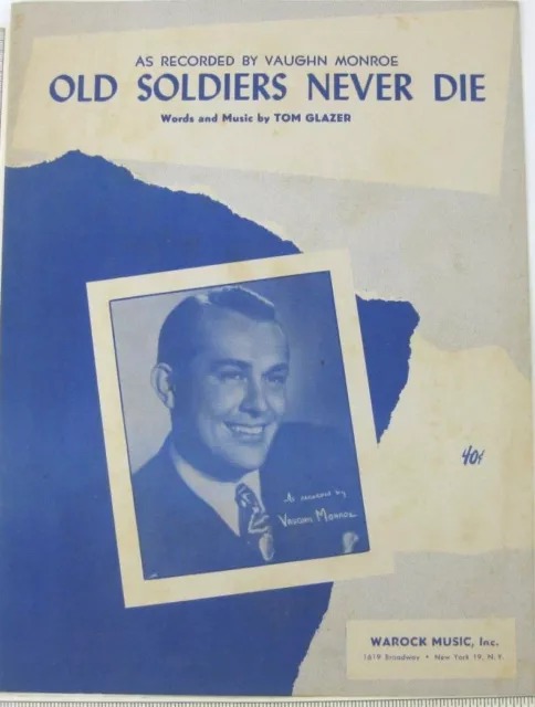Old Soldiers Never Die Piano Guitar Vtg Sheet Music 1951 Glazer Vaughn Monroe