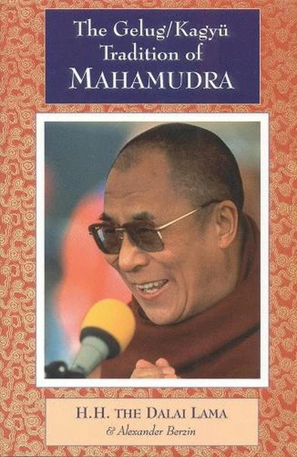 The Gelug/Kagyu Tradition of Mahamudra by Dalai Lama (English) Paperback Book