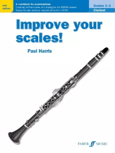 Paul Harris Improve your scales! Clarinet Grades 1-3 (Sheet Music)