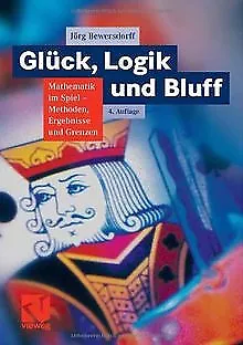 Glück, Logik und Bluff: Mathematik im Spiel - Metho... | Buch | Zustand sehr gut