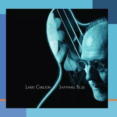 Larry Carlton : Blue Sapphire CD (2004) Highly Rated eBay Seller Great Prices