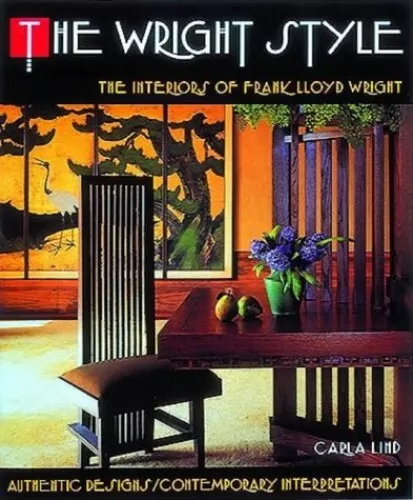 The Wright Style: Interiors of Frank Ll..., Lind, Carla