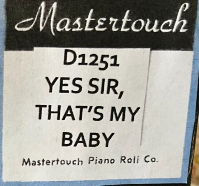 Yes Sir, That's My Baby  Pianola Roll Very Good Condition