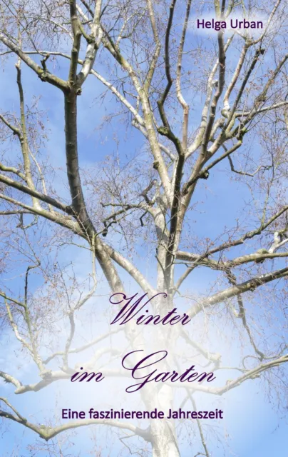 Helga Urban | Winter im Garten | Taschenbuch | Deutsch (2019) | Paperback
