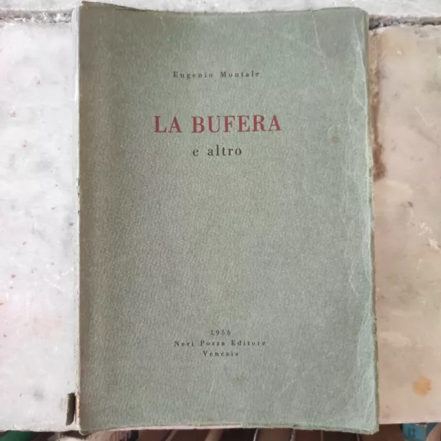 Eugenio Montale - La Bufera E Altro - Neri Pozza 1956