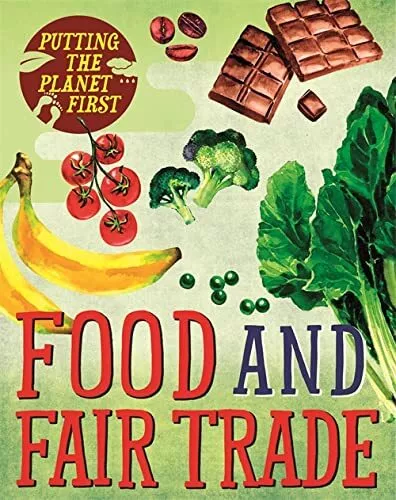 Food and Fair Trade (Putting the Planet First) by Mason, Paul Book The Cheap