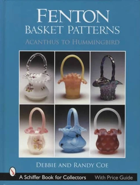 Fenton Basket Pattern book Glass Cactus Hobnail Empress