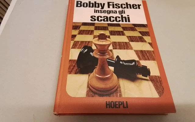 BOBBY FISCHER INSEGNA GLI SCACCHI , HOEPLI , 1974, 4s26 BOBBY FISCHER INSEGNA GLI SCACCHI , HOEPLI , 1974, 4s26