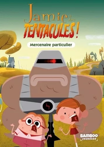 Jamie a des tentacules - Poche - tome 06: Mercenaire particulier