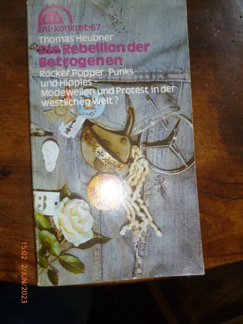 Thomas Heubner: Die Rebellion der Betrogenen - Rocker, P... | Buch | Zustand gut