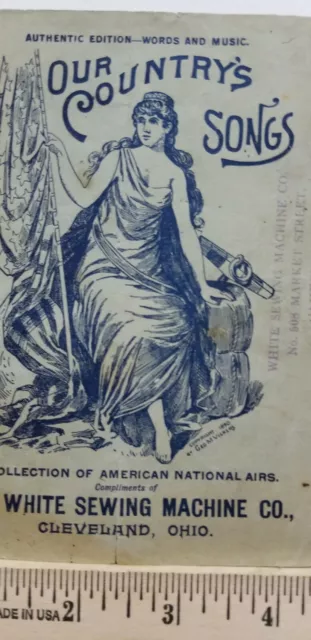 Vtg 1890s White Sewing Machine Advertisement OUR COUNTRY'S SONGS BROCHURE B3