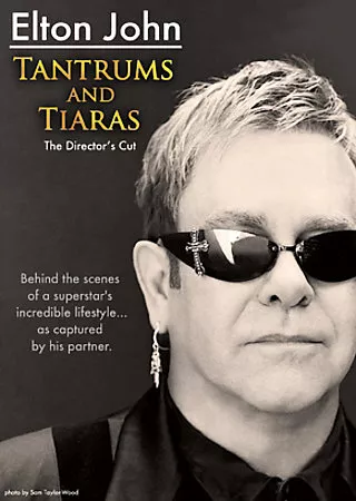 Elton John: Tantrums and Tiaras