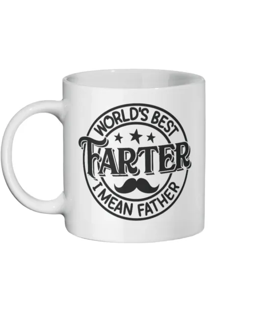 WORLDS BEST FARTER I MEAN FATHER, Fathers Day Gift,Mug
