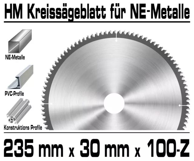 ALU Hartmetall Kreissägeblatt 235mm x 30 x 100-Z Negativ Aluminium NE-Metall GPH