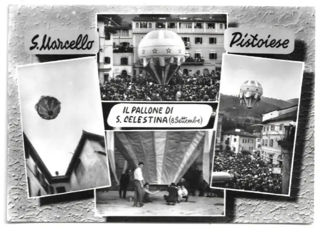 Cartolina Di Pistoia ,S.marcello Pistoiese -  Il Pallone Di S.celestina  8 Sett.