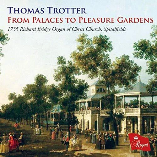 Thomas Trotter - Von Palästen zu Vergnügungsgärten (NEU CD)