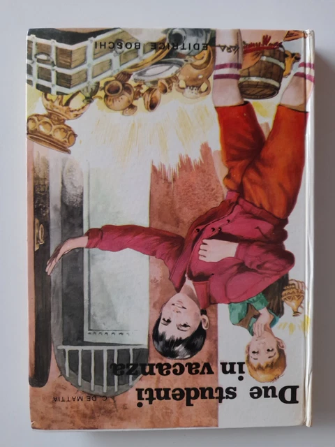 Due studenti in vacanza-C.De Mattia-Boschi ed.-1969 illustrazioni Gamba