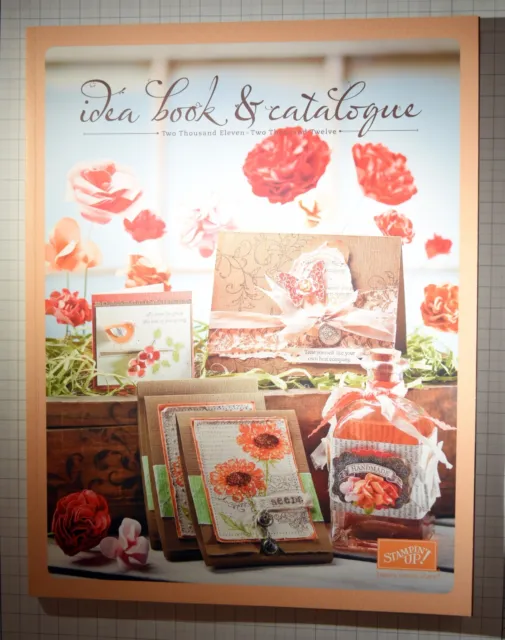 Stampin Up Idea Book & Catalogue 2011-2012 (RETIRED)