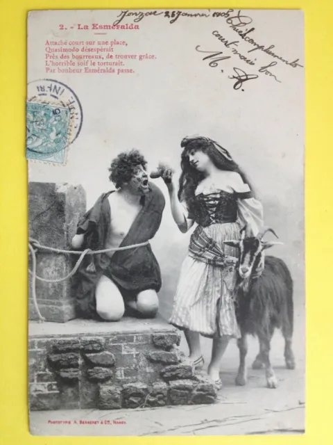 cpa 1900 Phot BERGERET & Cie NANCY La ESMÉRALDA Quasimodo Chèvre à Jahn BOURDIN