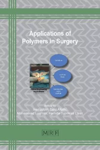 Applications of Polymers in Surgery (Materials Research Foundations)